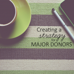 A Cultivation Tool for Recruiting, Convincing Major Donors